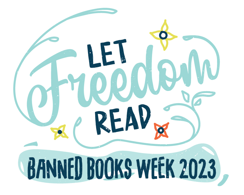 Let freedom read. Banned Books Week 2023.