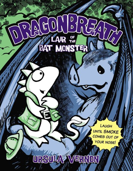 Imagen de portada de Dragonbreath: Lair of the Bat Monster de Ursula Vernon