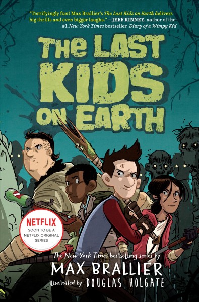 Cover image of The Last Kids on Earth by Max Brallier