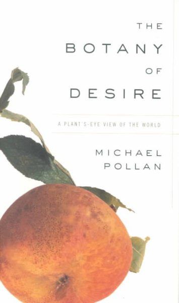 Cover image of A Botany of Desire by Michael Pollan