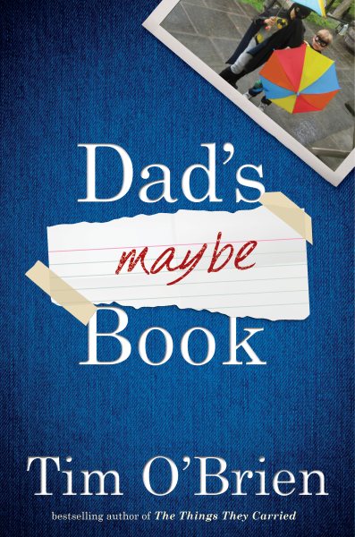 Imagen de portada de Dad's Maybe Book de Tim O'Brien