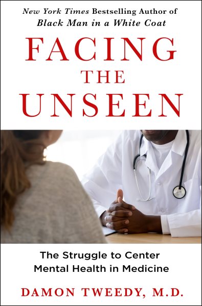 Cover image of Facing the Unseen by Damon Tweedy