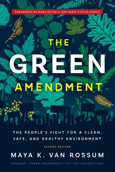 Cover image of The Green Amendment by Maya K. van Rossum