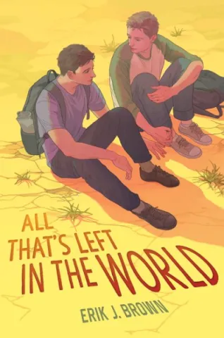 Book cover image of All That's Left in the World by Erik J. Brown.