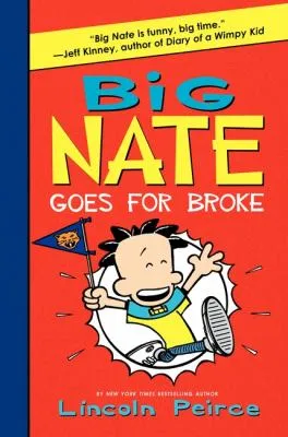 Book cover image of Big Nate Goes for Broke by Lincoln Pierce.