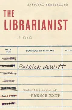 Cover image of The Librarianist by Patrick DeWitt.