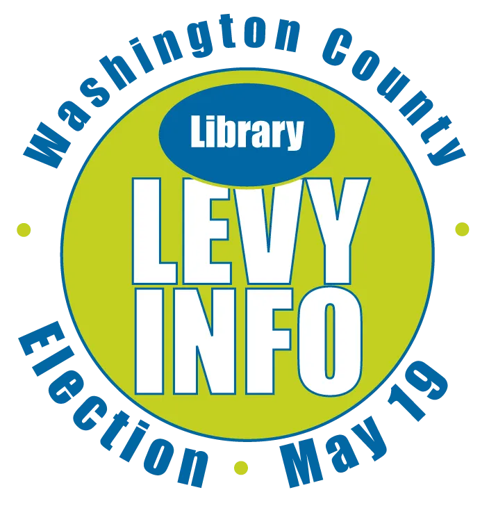Blue and green circular logo that says "Library Levy Info. Washington County. Election May 19."