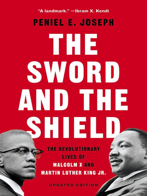 Book cover of The Sword and the Shield by Peniel E. Joseph