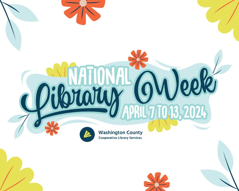 Cover image advertising National Library Week 2024 with orange, yellow, and blue flowers